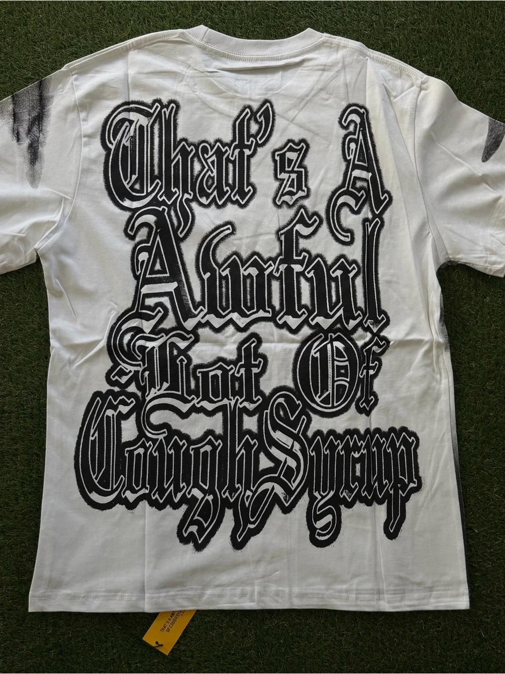That’s A Awful Lot Of Cough Syrup Tee